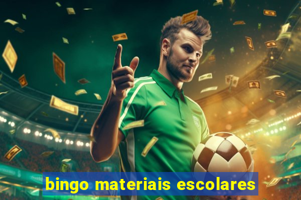 bingo materiais escolares